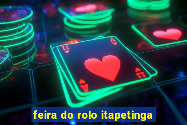 feira do rolo itapetinga